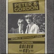 PETER AND GORDON - A WORLD WITHOUT LOVE - WOMAN - UK - G45 42 - 1985  - pic 1