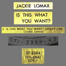 1969 03 21 JACKIE LOMAX - IS THIS WHAT YOU WANT ? - IS THIS WHAT YOU WANT ? - APPLE - ST-3354 - USA - pic 1