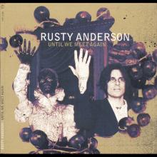 2012 03 15 UK/GER Rusty Anderson-Until We Meet Again - Hurt Myself ⁄ HYP 1285 ⁄ 4 011586 122853 - pic 1