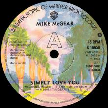 1975 11 28 - MIKE McGEAR - SIMPLY LOVE YOU ⁄ WHAT DO WE REALLY KNOW - UK - WARNER BROS - K 16658 - pic 1