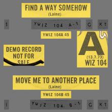 DENNY LAINE - 1973 07 13 - FIND A WAY SOMEHOW ⁄ MOVE ME TO ANOTHER PLACE  - PROMO - UK - WIZARD - WIZ 104 - pic 2