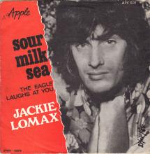 JACKIE LOMAX 1968 08 28 - SOUR MILK SEA ⁄ THE EAGLE LAUGHS AT YOU - FRANCE - APF 501 - pic 1