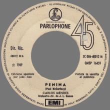 CARLOS MENDES - JOTTA HERRE - PENINA - 1969 07 18 - ITALY - PARLOPHONE - 3C 006-40012 M ⁄ QMSP 16459 - pic 1
