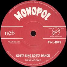 FIRST MISTAKE - GOTTA SING GOTTA DANCE - MONOPOL 45-L4949 - SWEDEN - pic 3