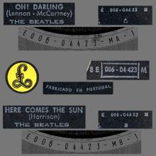 BEATLES DISCOGRAPHY PORTUGAL 100 A - OH ! DARLING ⁄ HERE COMES THE SUN - 8E 006-04423 M - pic 1