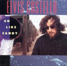 ELVIS COSTELLO 1991 - SO LIKE CANDY - GERMANY - 0 5439-19183-7 - pic 1