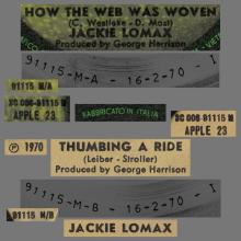 JACKIE LOMAX 1970 02 16 - HOW THE WEB WAS WOVAN ⁄ THUMBING A RIDE -ITALY - 3C 006-91115 M - APPLE 23 - pic 1