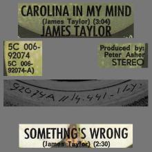 JAMES TAYLOR - CAROLINA IN MY MIND ⁄ SOMETHING'S WRONG - HOLLAND - 5C 006-92074 - pic 1