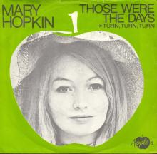 MARY HOPKIN - 1968 08 31 - THOSE WERE THE DAYS ⁄ TURN, TURN, TURN - HOLLAND - APPLE 2  - pic 1