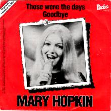 MARY HOPKIN - 1968 09 00 - THOSE WERE THE DAYS ⁄ GOODBYE - APPLE 2 -10 -  HOLLAND - 45013 - 1983 - pic 1