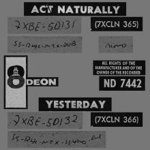 NO 1965 10 00 - ACT NATURALLY ⁄ YESTERDAY - ND 7442 - LABEL 6 - SLEEVE BLANK ON THE B-SIBE - pic 1