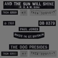 PAUL JONES - AND THE SUN WILL SHINE ⁄ THE DOG PRESIDES - UK - DB 8379 - 1968 03 08 - pic 1