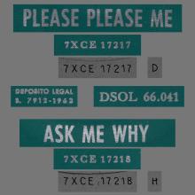 SPAIN 1963 04 30 - PLEASE PLEASE ME ⁄ ASK ME WHY - SLEEVE 08 LABEL B - DSOL 66.041 - pic 1