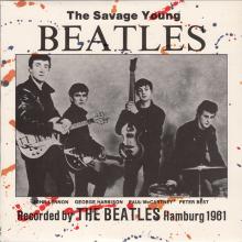 THE BEATLES DISCOGRAPHY UK 1982 00 00 - THE SAVAGE YOUNG BEATLES - CHARLY RECORDS - CFM 701 - 10 INCH - pic 1
