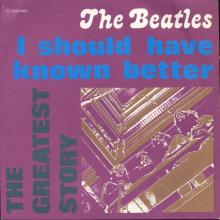 THE GREATEST STORY - I SHOULD HAVE KNOWN BETTER ⁄ TELL ME WHY - 3C 006-04463 - APPLE - A - pic 1