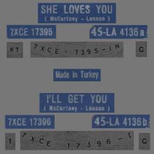 TURKEY - LA 4136 - A - BLUE LABEL - SHE LOVES YOU ⁄ I'LL GET YOU - pic 1