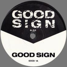 UK 1989 07 31 GOOD SIGN ⁄ GOOD SIGN INSTRUMENTAL - GOOD 1 - 12INCH PROMO - pic 1