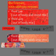 UK 1999 09 06 THE FIREMAN FLUID NITIN SAWHNEY REMIXES - HYPRO 12008 - 12INCH PROMO - pic 5