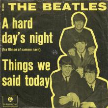 Beatles Discography Denmark dk10a-b A Hard Day's Night ⁄ Things We Said Today - Parlophone R 5160  - pic 1
