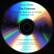 UK 2008 11 24 - THE FIREMAN - NOTHING TOO MUCH JUST OUT OF SIGHT - MPL929 - RADIO PROMO - pic 3