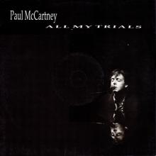 1990 12 08 PAUL McCARTNEY -ALL MY TRIALS - 12R 6278 - 5 099920 416263 - 4 TRACKS 12 INCH - UK - pic 1