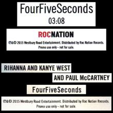 UK 2015 01 24 - FOUR FIVE SECONDS - RIHANNA , KANYE WEST & PAUL MCCARTNEY - UK PROMO ROCNATION - B - pic 1